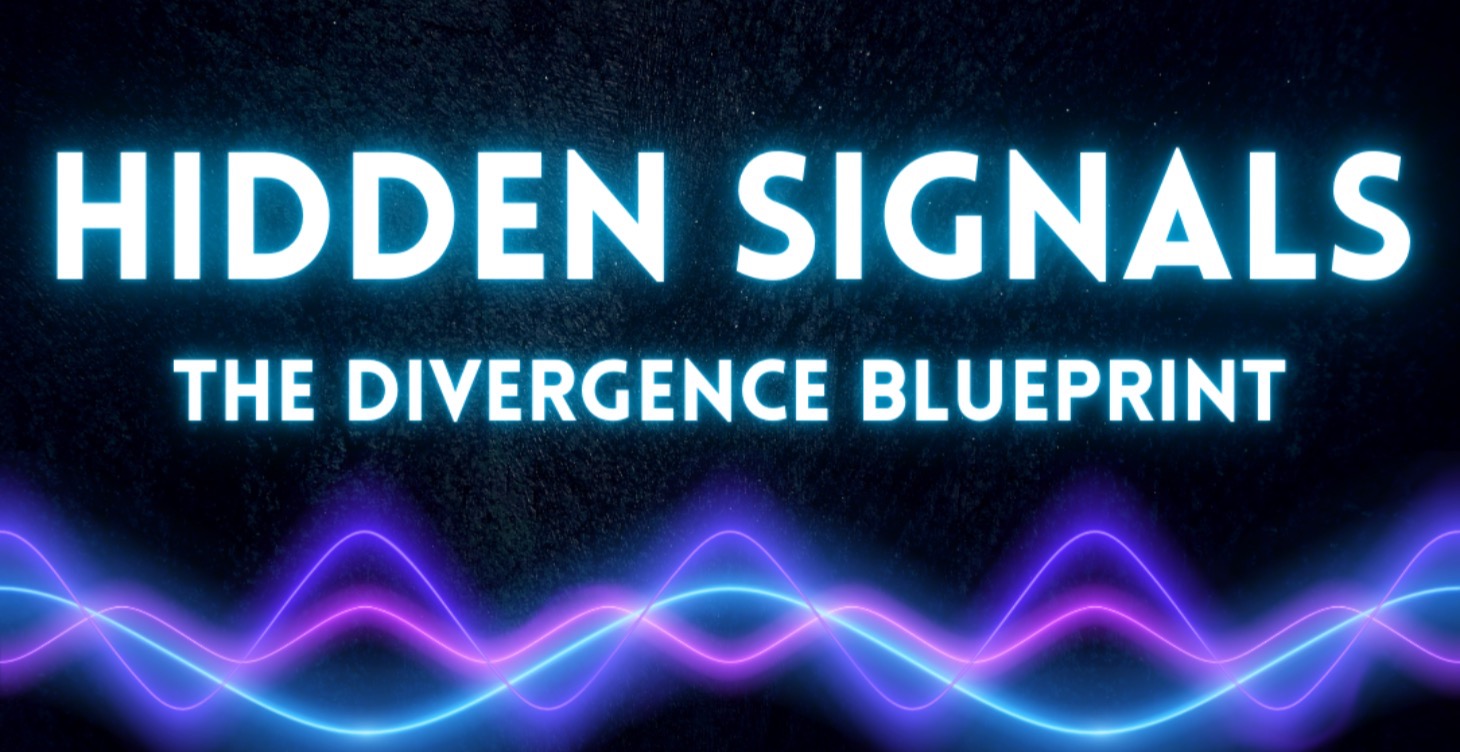 Hidden Signals: The Divergence Blueprint