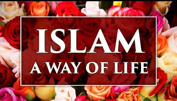 Is Islam A Way of Life?