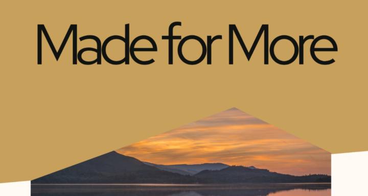 Made for More