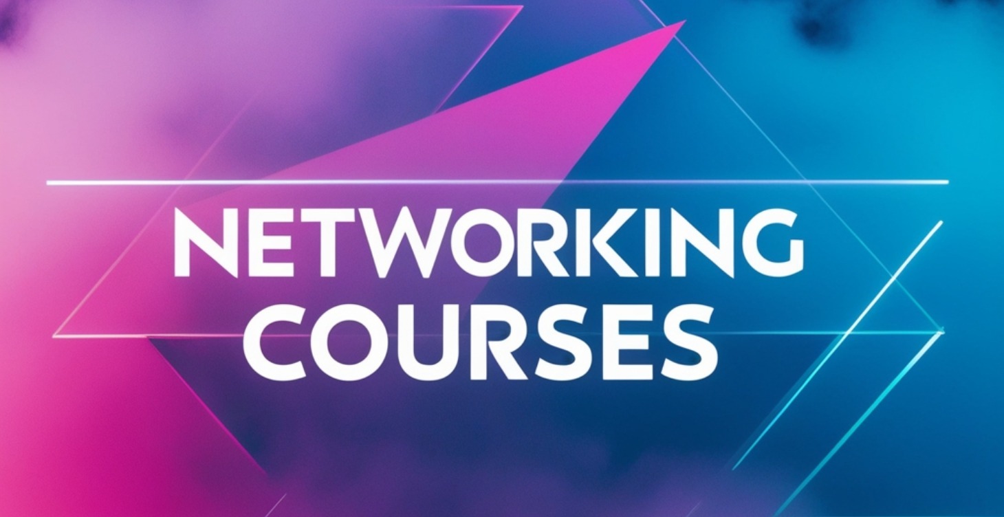 Networking Courses
