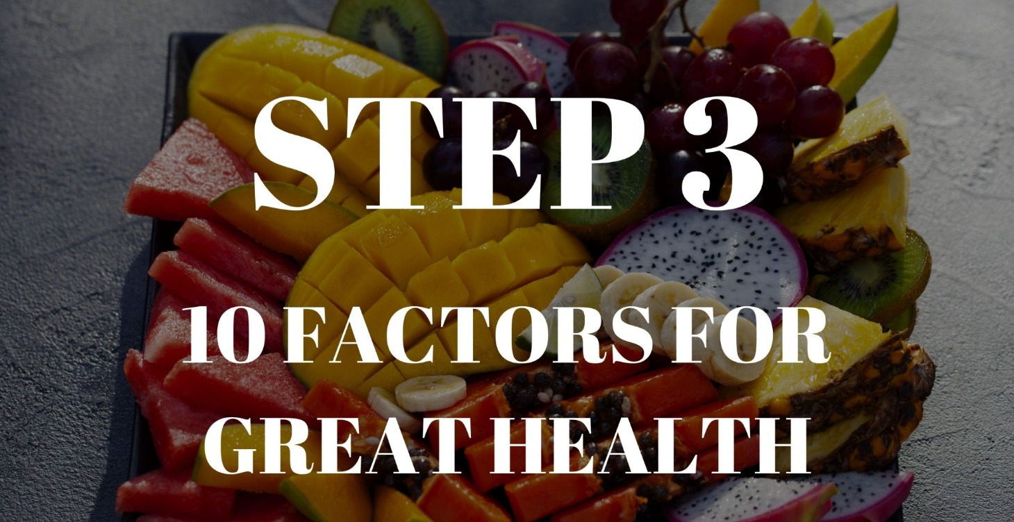 10 FACTORS FOR GREAT HEALTH