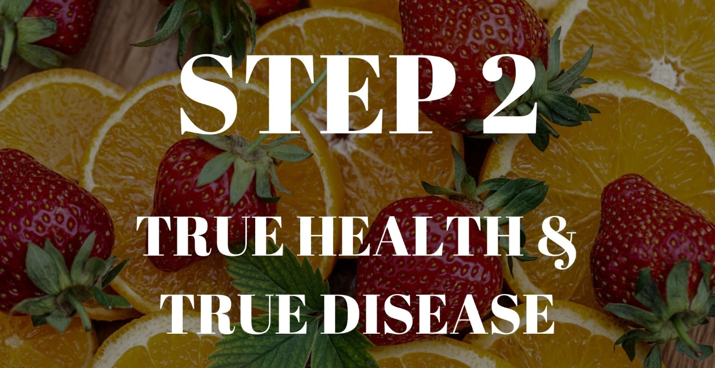 TRUE HEALTH & TRUE DISEASE