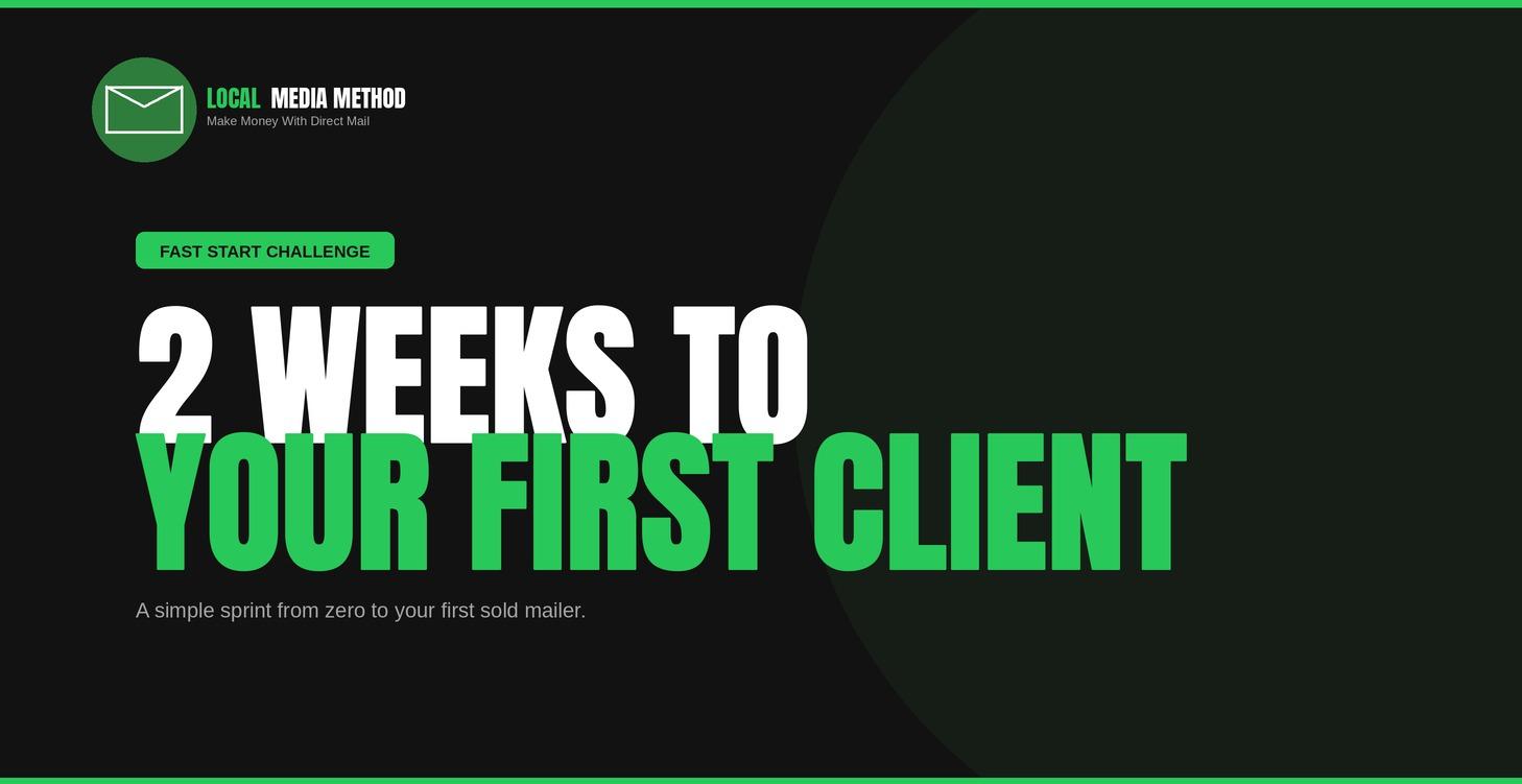 2 Weeks To Your First Client