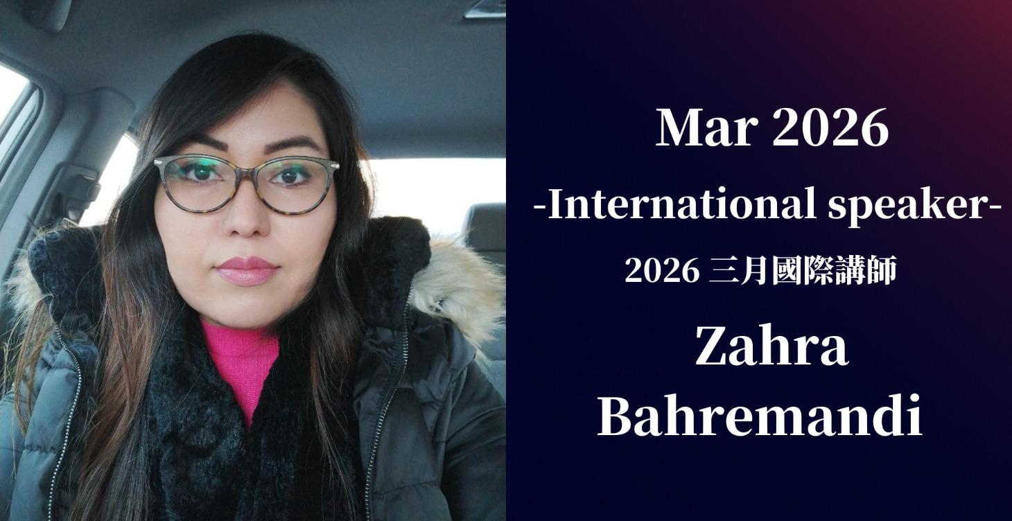 Mar. 2026 Speaker: Zahra Bahremandi