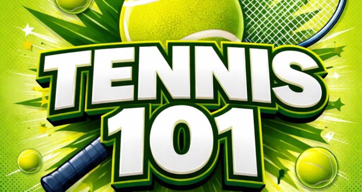 TENNIS 101