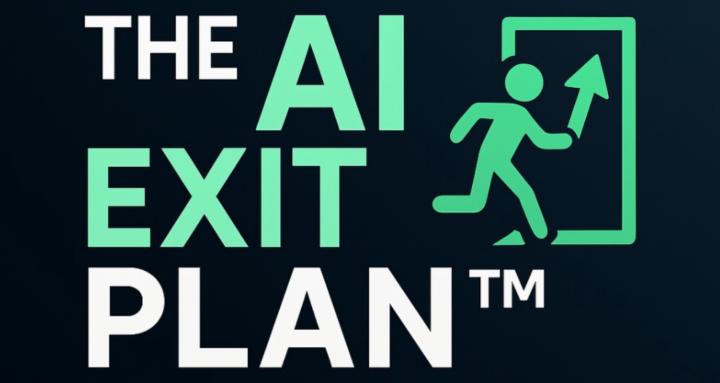 The AI Exit Plan™
