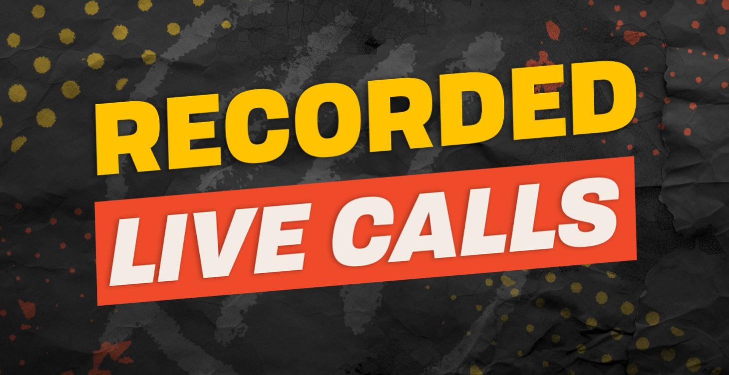 Recorded Live Calls