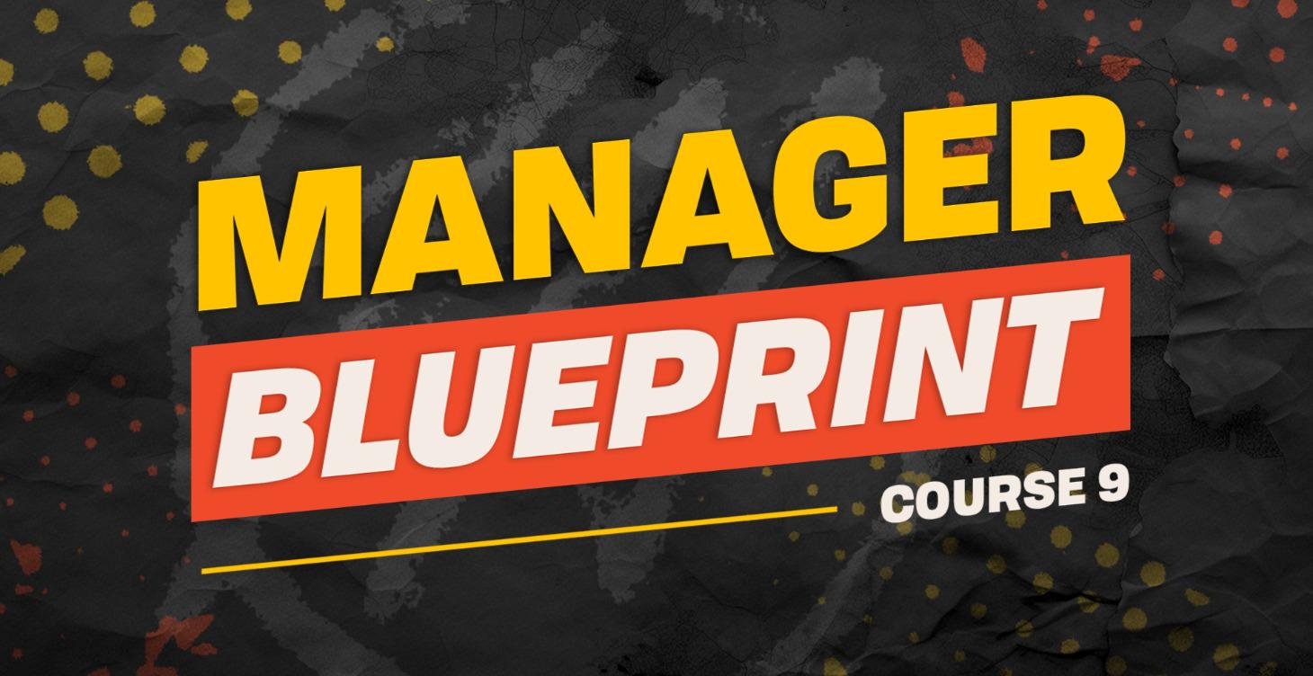 Course 9: Manager Blueprint