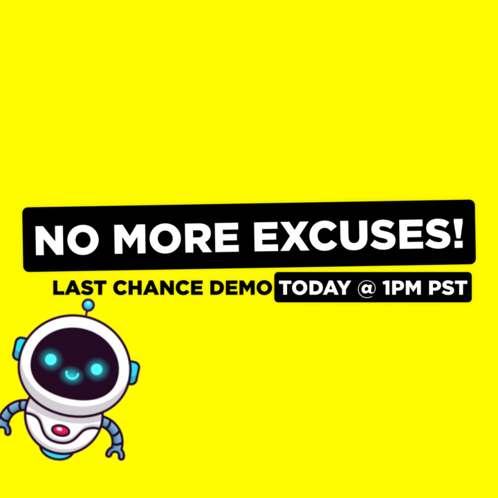 NO MORE EXCUSES!! LAST CHANCE FOR A LIVE DEMO!!