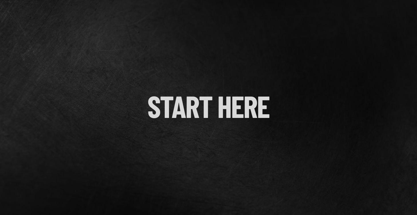 Start Here