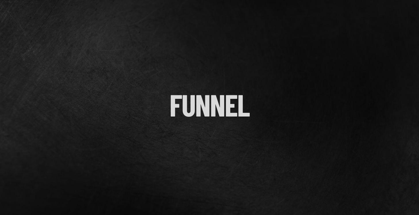 13 - Funnel