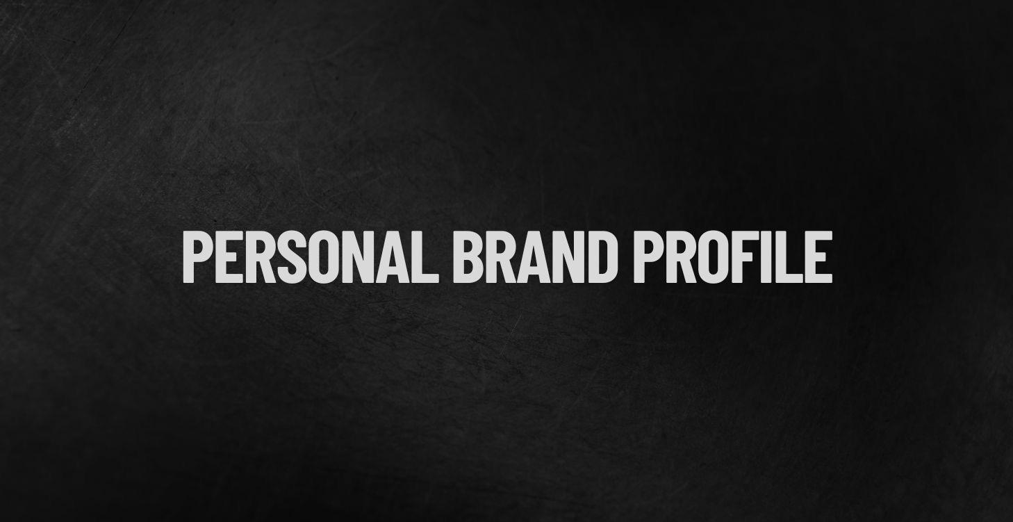 4 - Personal Brand Profile