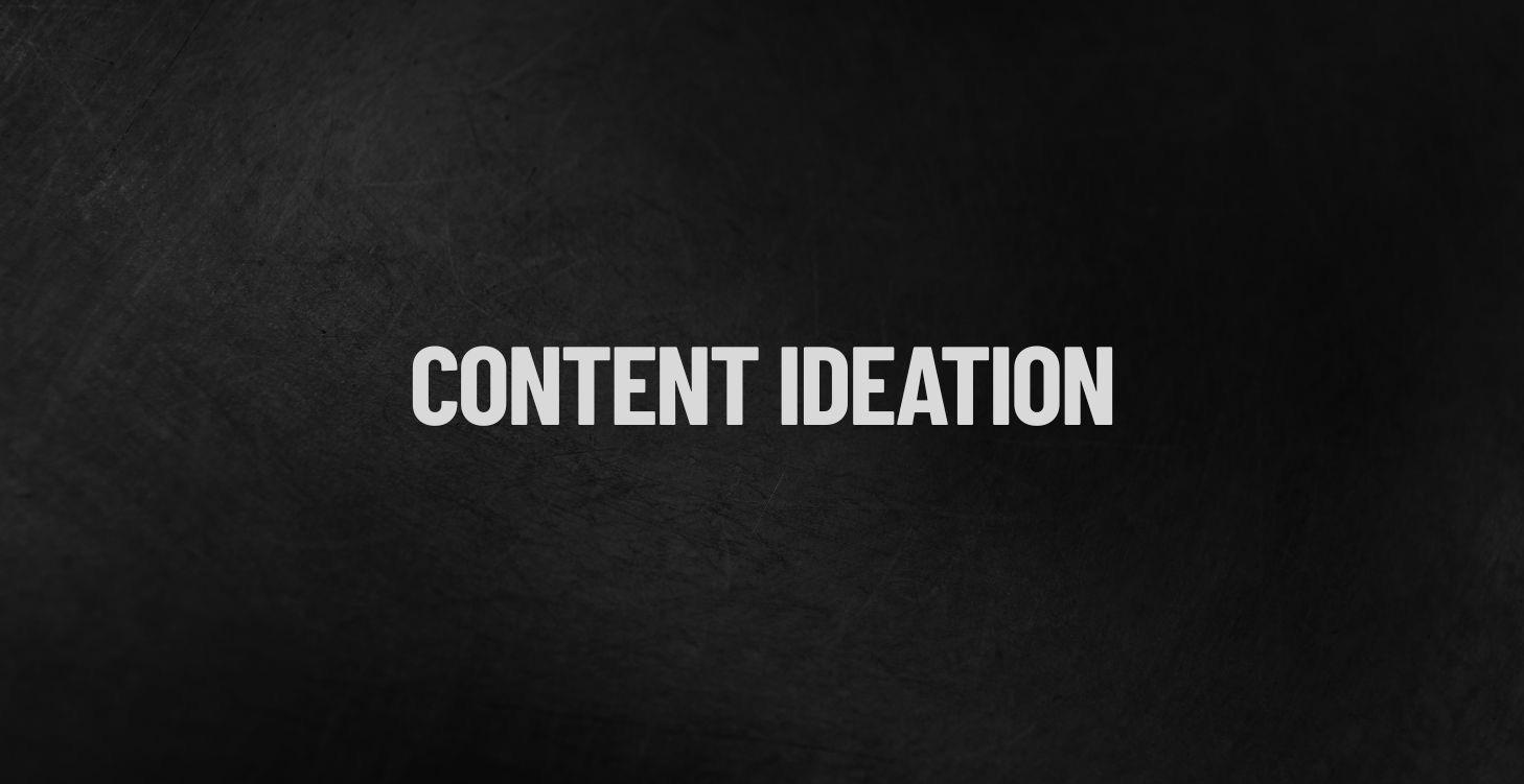 2.3  -  Content Ideation