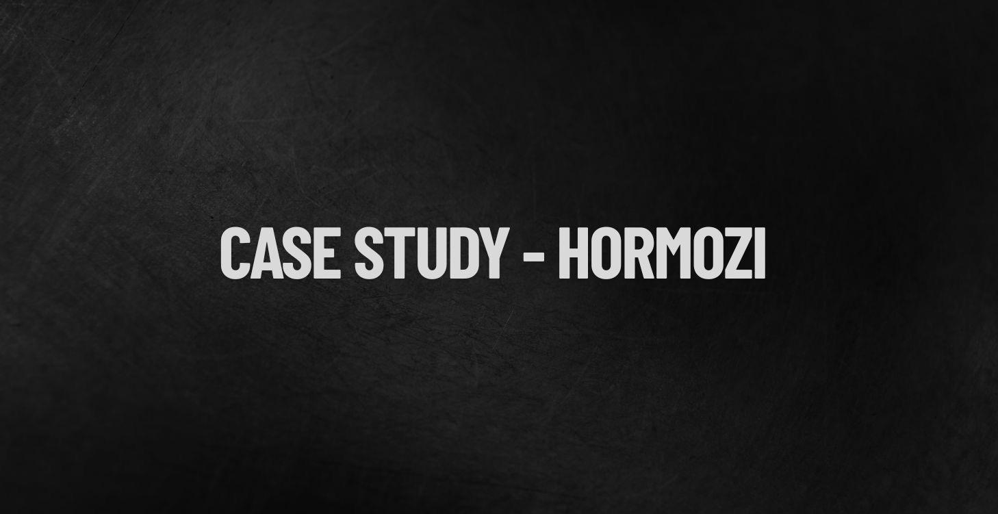 6.2 - Case Study - Hormozi