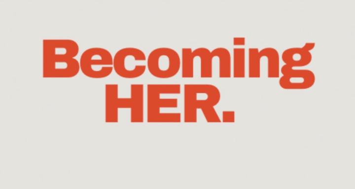 Becoming HER