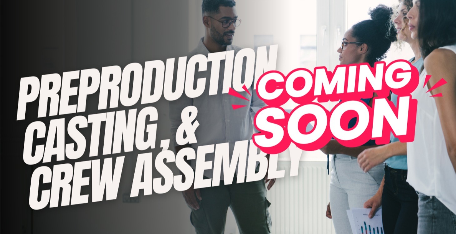 Preproduction, Casting & Crew Assembly