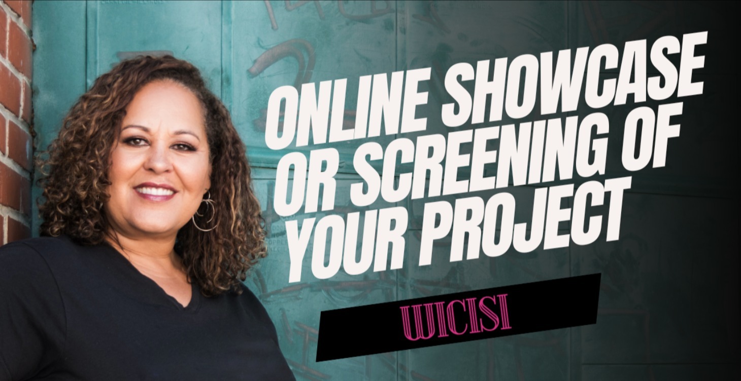 Online Showcase or Screening of Your Project