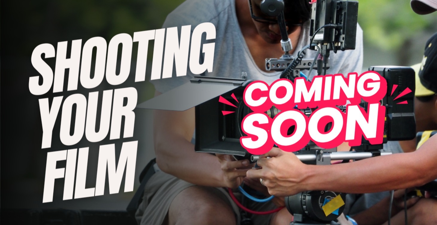 Shooting Your Film