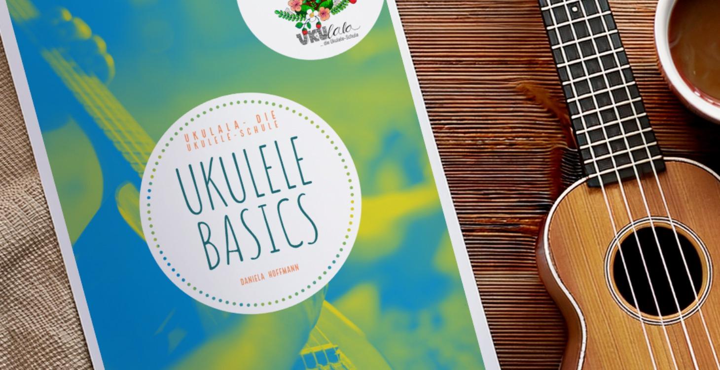 Ukulele BASICS - Dein Workbook für den Start