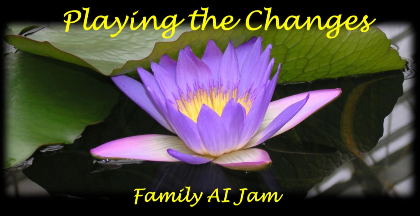Playing the Changes - Family AI Jam