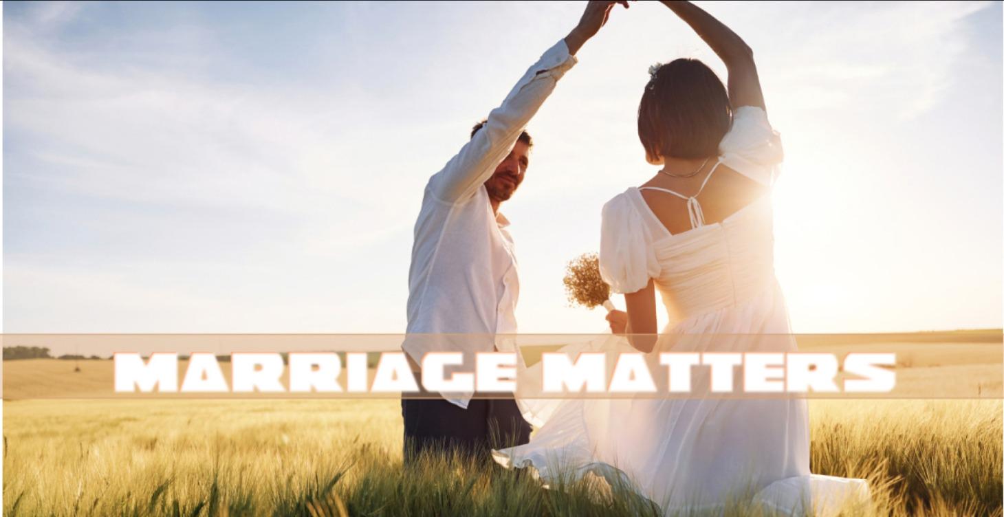 MARRIAGE MATTERS