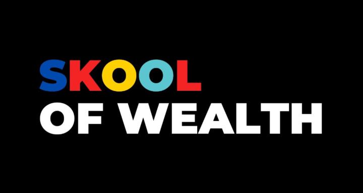 Skool of Wealth