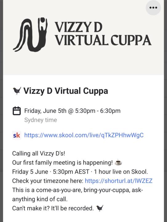 Vizzy D Family Meeting: Virtual Cuppa this Friday!