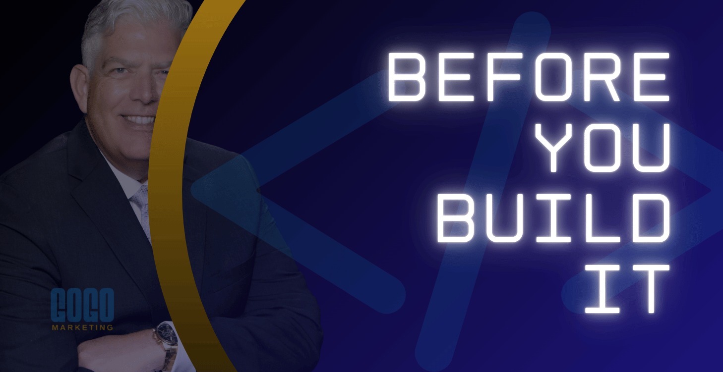 Before Your Build It