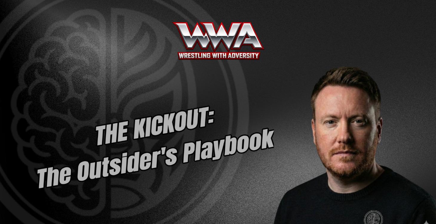 THE KICKOUT: The Outsider's Playbook