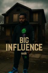 Big Influence
