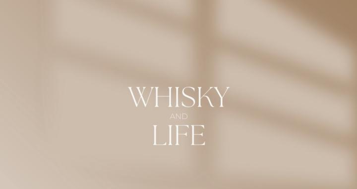 Whisky & Life 微醺生活