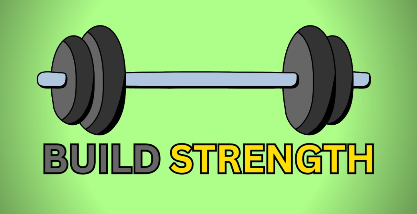 How To Build Strength