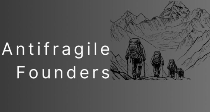 Antifragile Founders