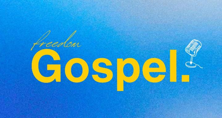 Freedom in the Gospel