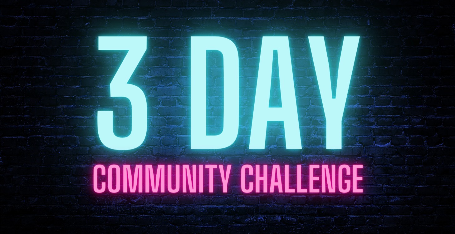 3 Day Community Challenge