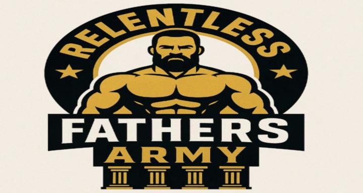 Relentless Fathers Army