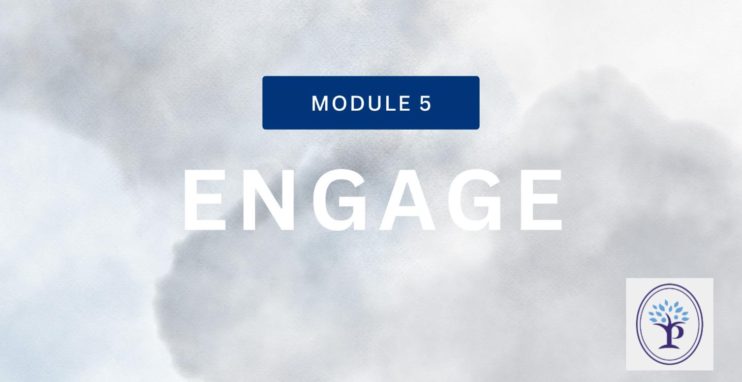 Module 5: Engage