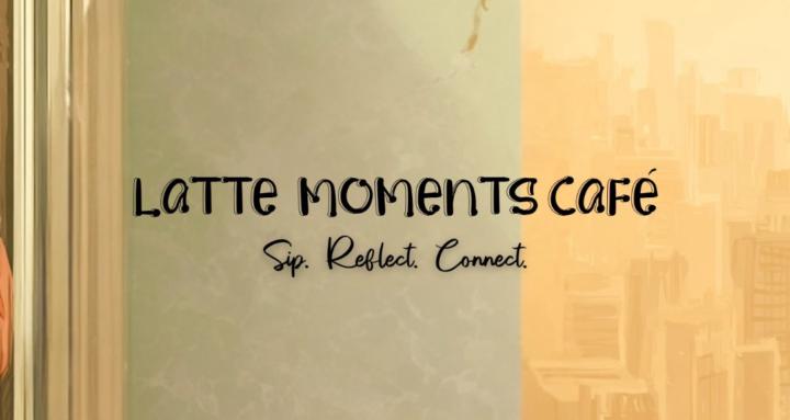 Latte Moments Cafe