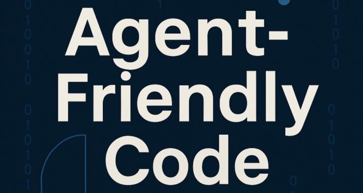 Agent Friendly Code