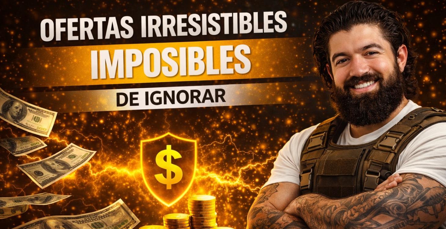 Ofertas Irresistibles