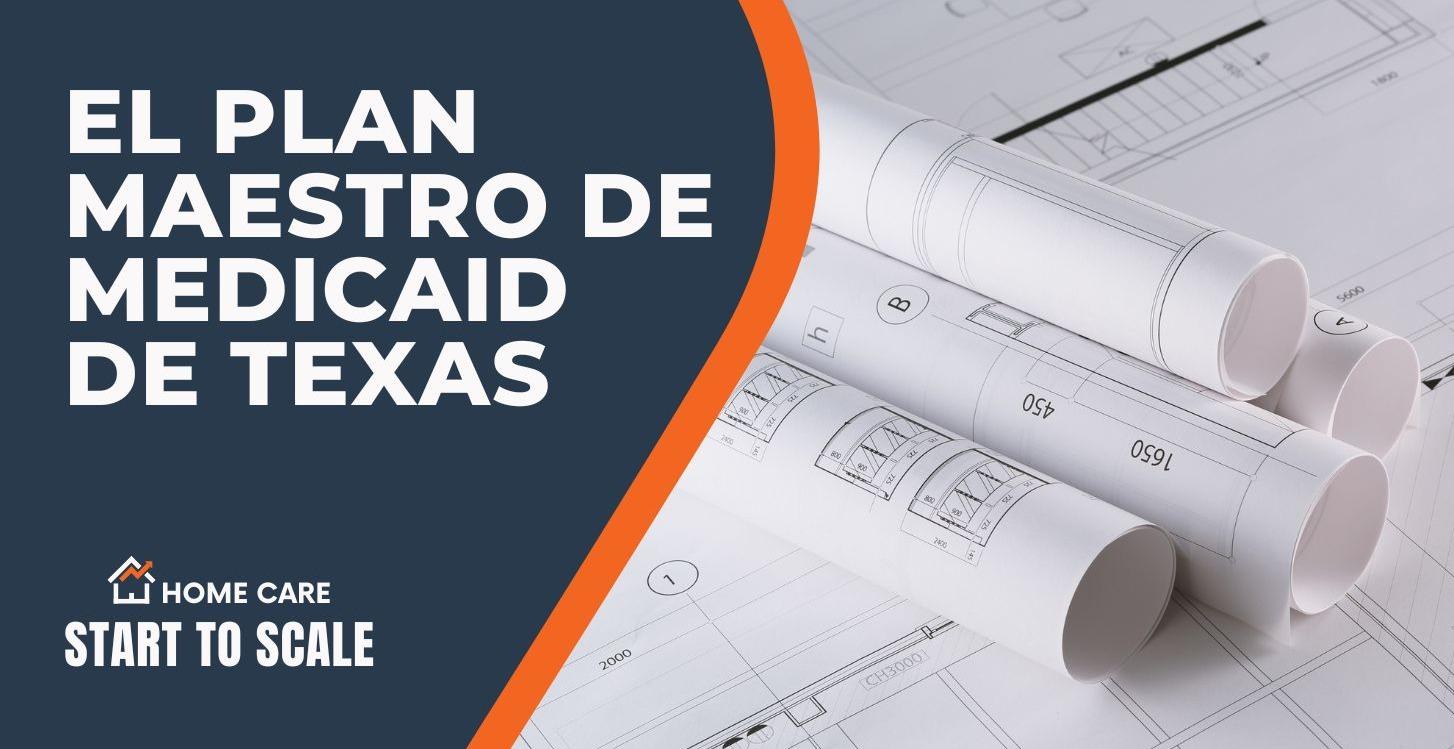 El Plan Maestro de Medicaid de Texas