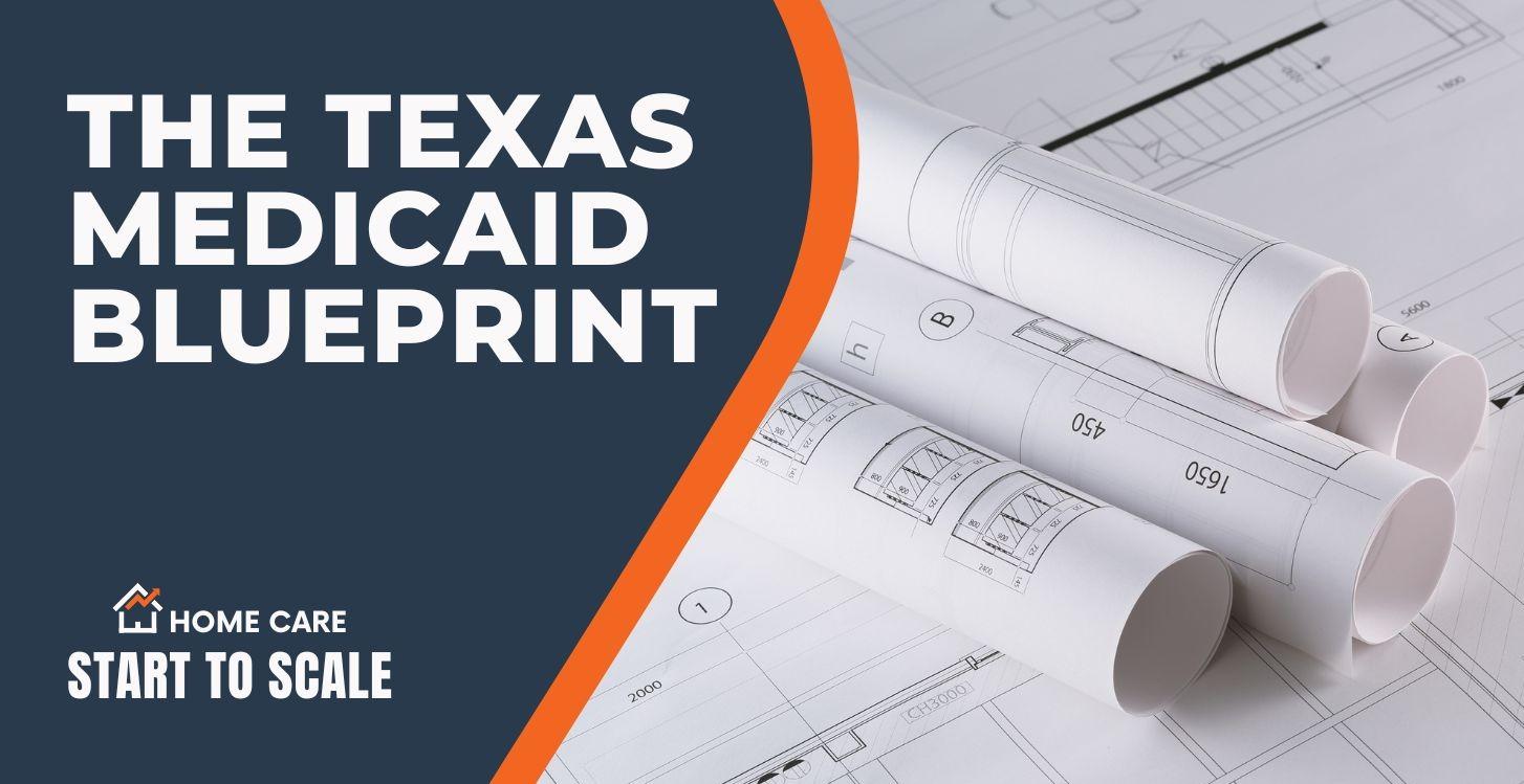 The Texas Medicaid Blueprint
