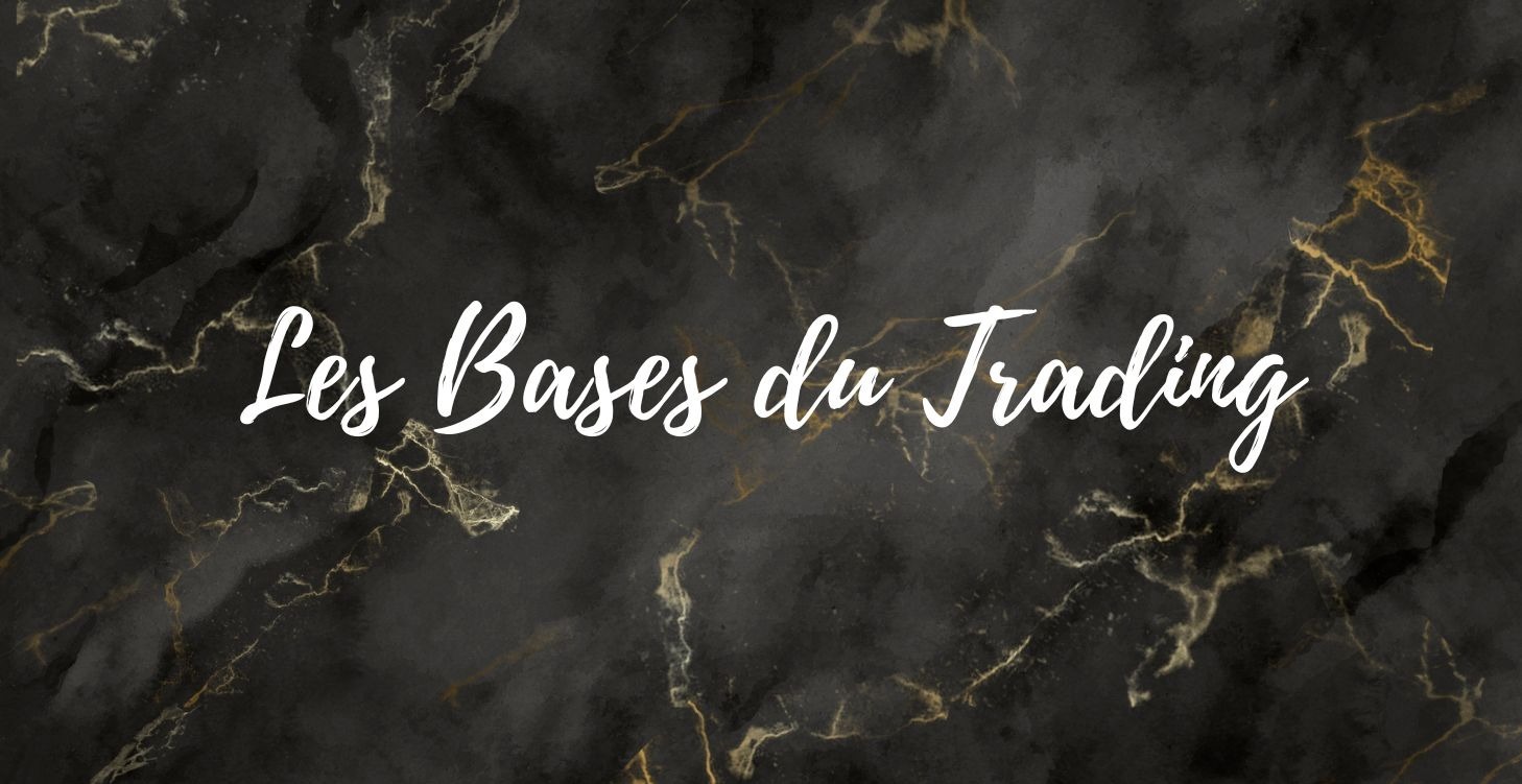 Les Bases du Trading