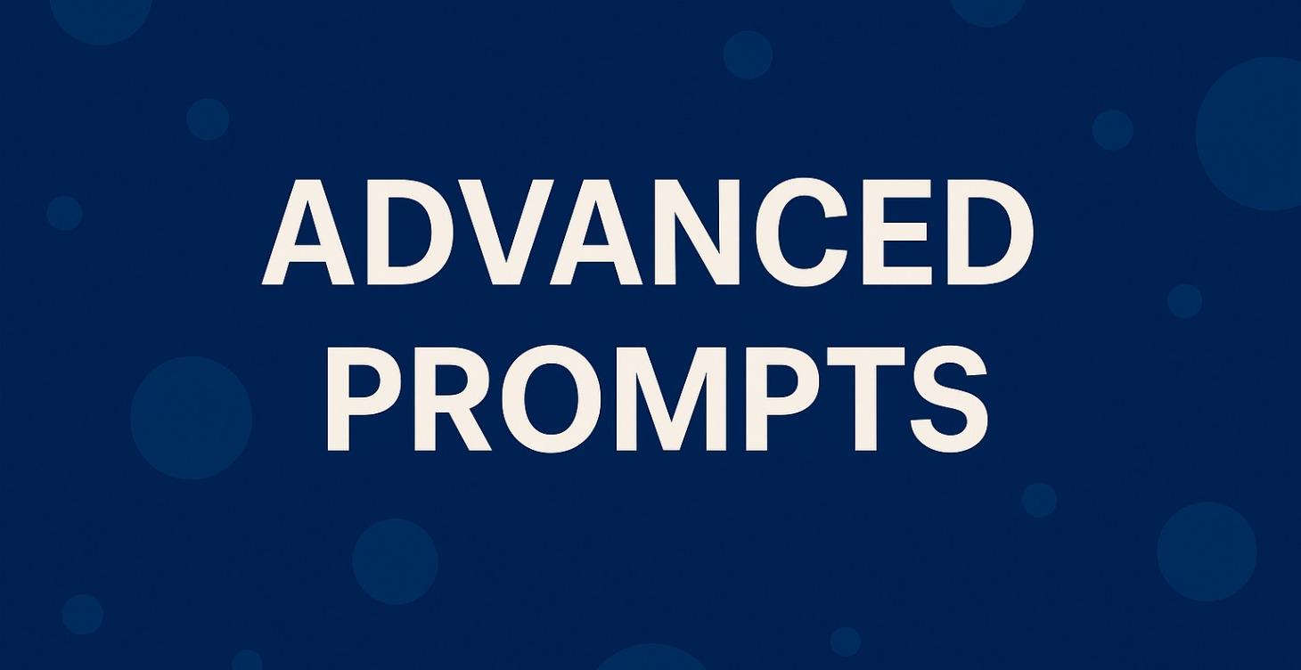 Advanced Prompts