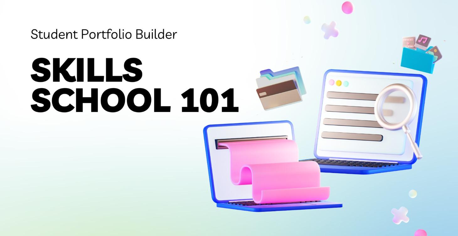 Skills School 101