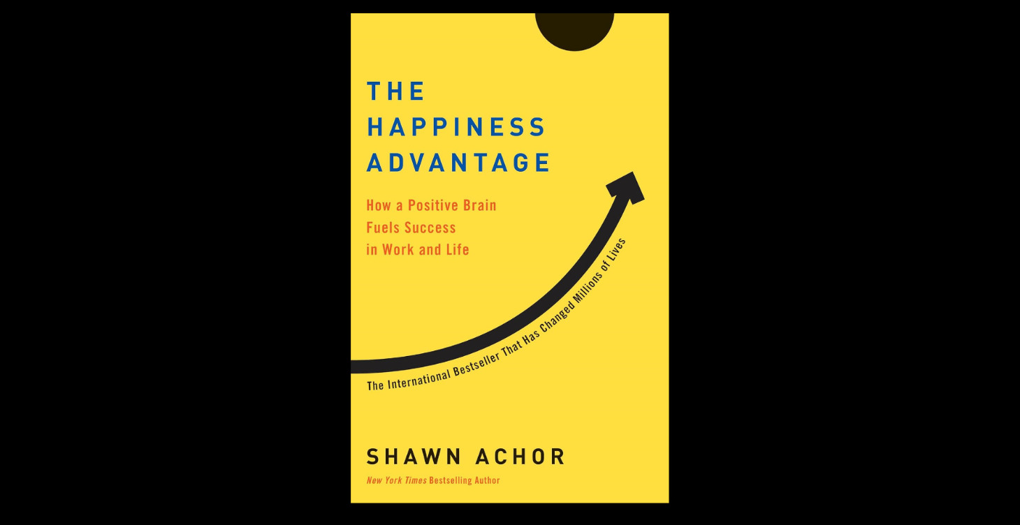 Three Minute Book Summary The Happiness Advantage Shawn Achor