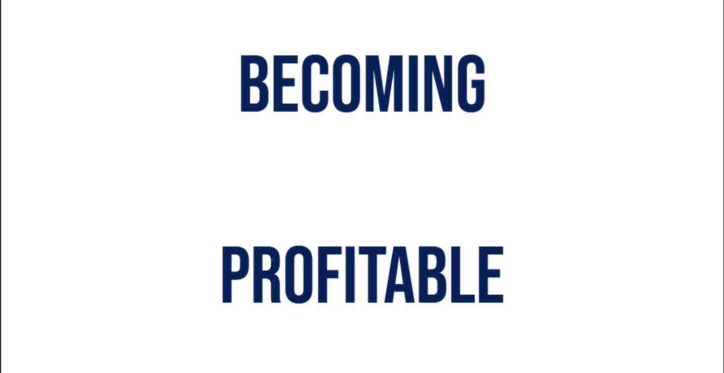 Achieving Consistent Profitability