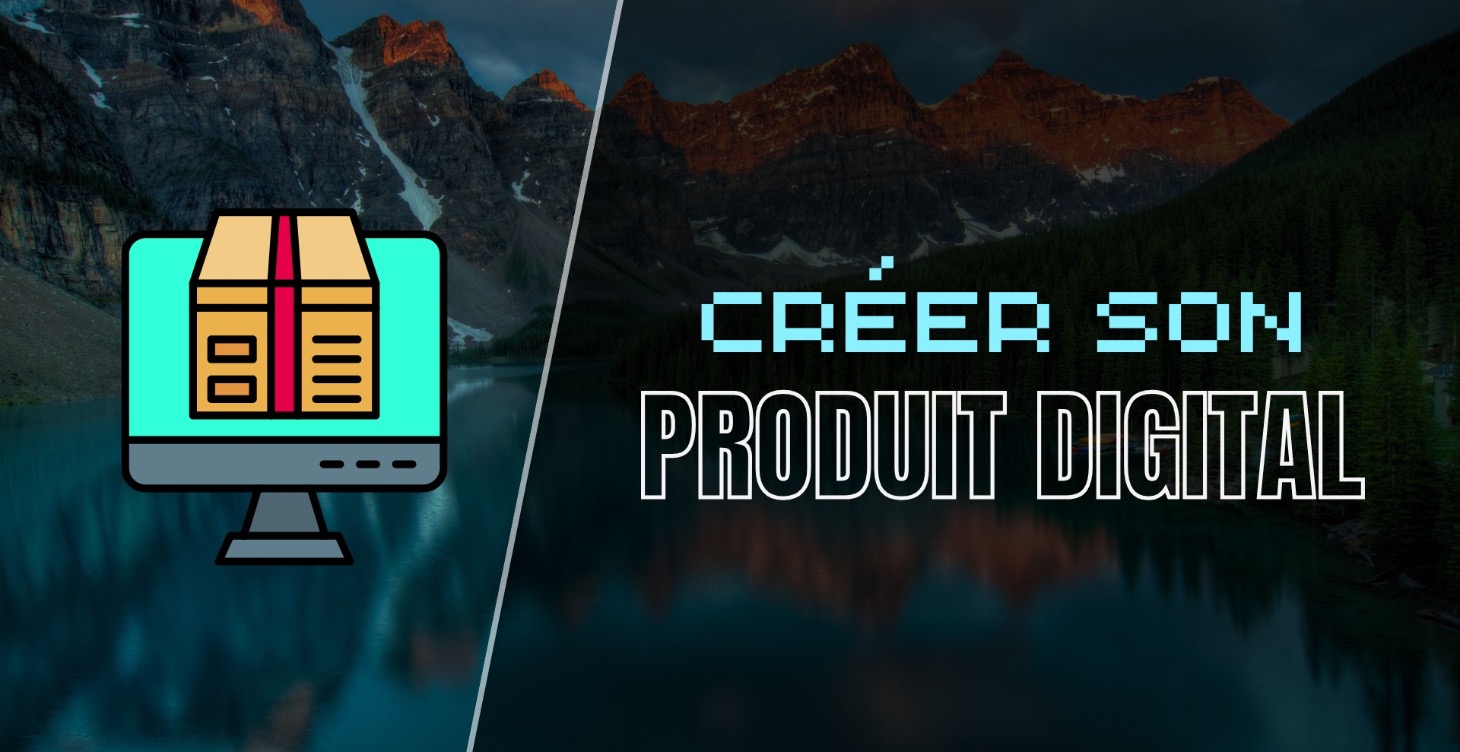 CREER SON PRODUIT DIGITAL 💎