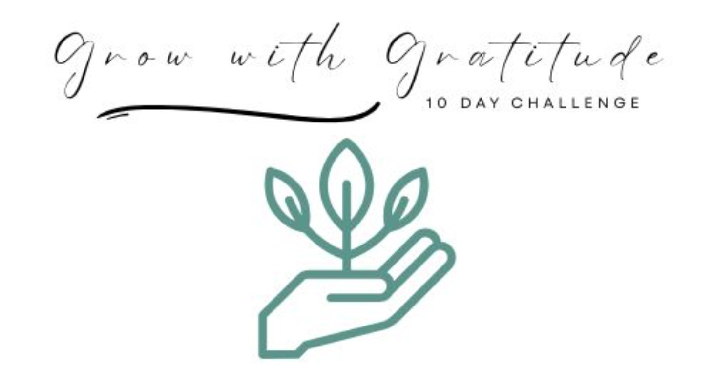 Grow with Gratitude 10 Day Challenge