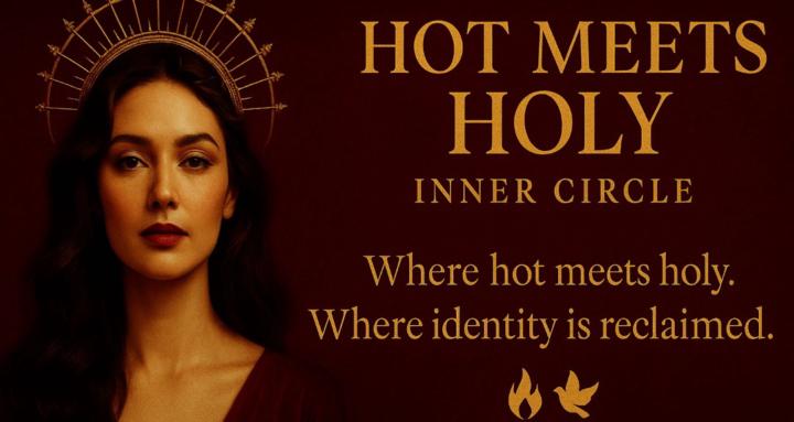 Hot Meets Holy Inner Circle